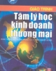 Giáo trình Tâm lý học kinh doanh thương mại - Trần Thị Thu Hà
