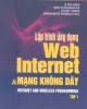 Ebook Ứng dụng Web Internet và mạng không dây - Huỳnh Quyết Thắng