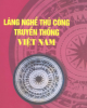 Ebook Làng nghề thủ công truyền thống Việt Nam: Phần 2 - Bùi Văn Vượng