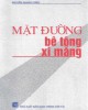 Ebook Mặt đường bê tông, xi măng: Phần 2 - Nguyễn Quang Chiêu